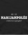 Aš iš Marijampolės, o kokia tavo supergalia?